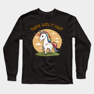 Feeling Lucky in Love? Long Sleeve T-Shirt